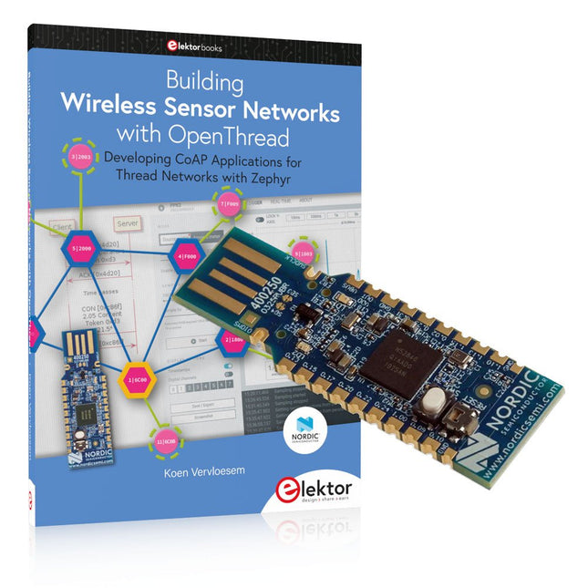 Building Wireless Sensor Networks with OpenThread (Bundle) - Elektor