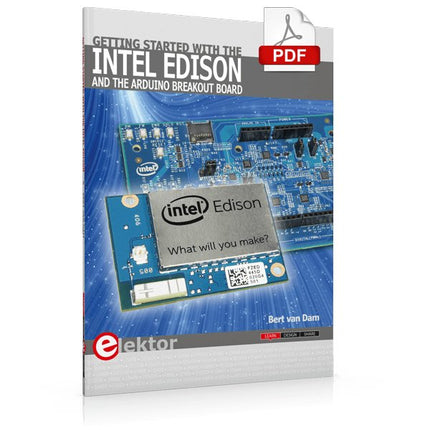 Getting Started with the Intel Edison (E - book) - Elektor