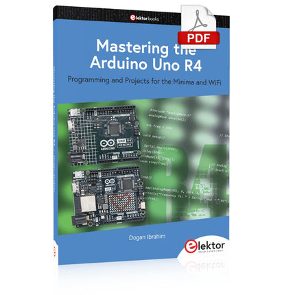 Mastering the Arduino Uno R4 (E - book) - Elektor