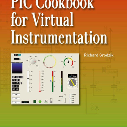 PIC Cookbook for Virtual Instrumentation (E - book) - Elektor