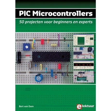 PIC Microcontrollers (NL) | E - book - Elektor