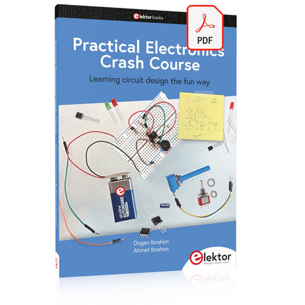 Practical Electronics Crash Course (E - book) - Elektor