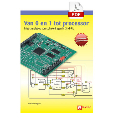 Van 0 en 1 tot processor (E - book) - Elektor